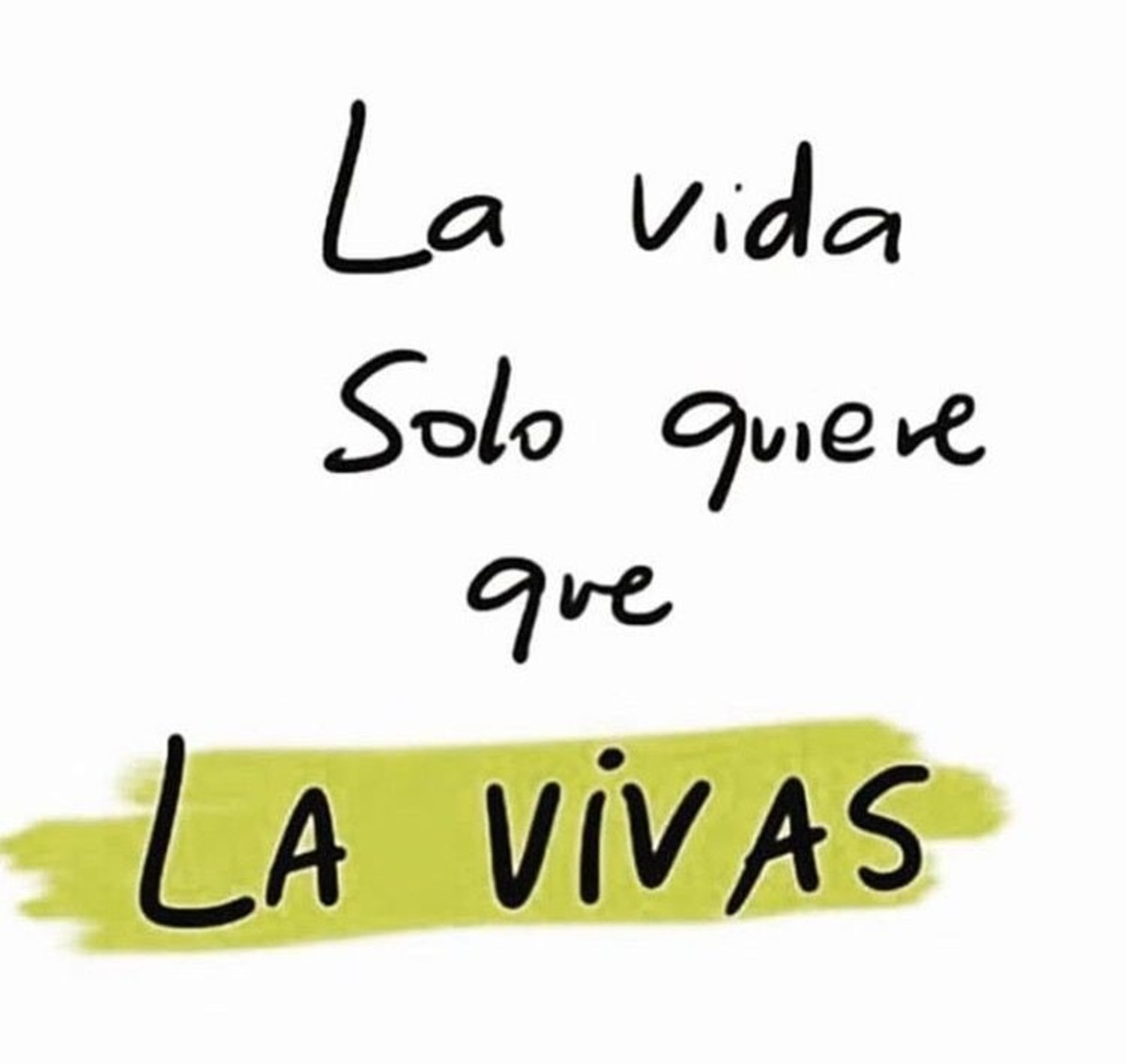 La vida solo quiere que la vivas 62