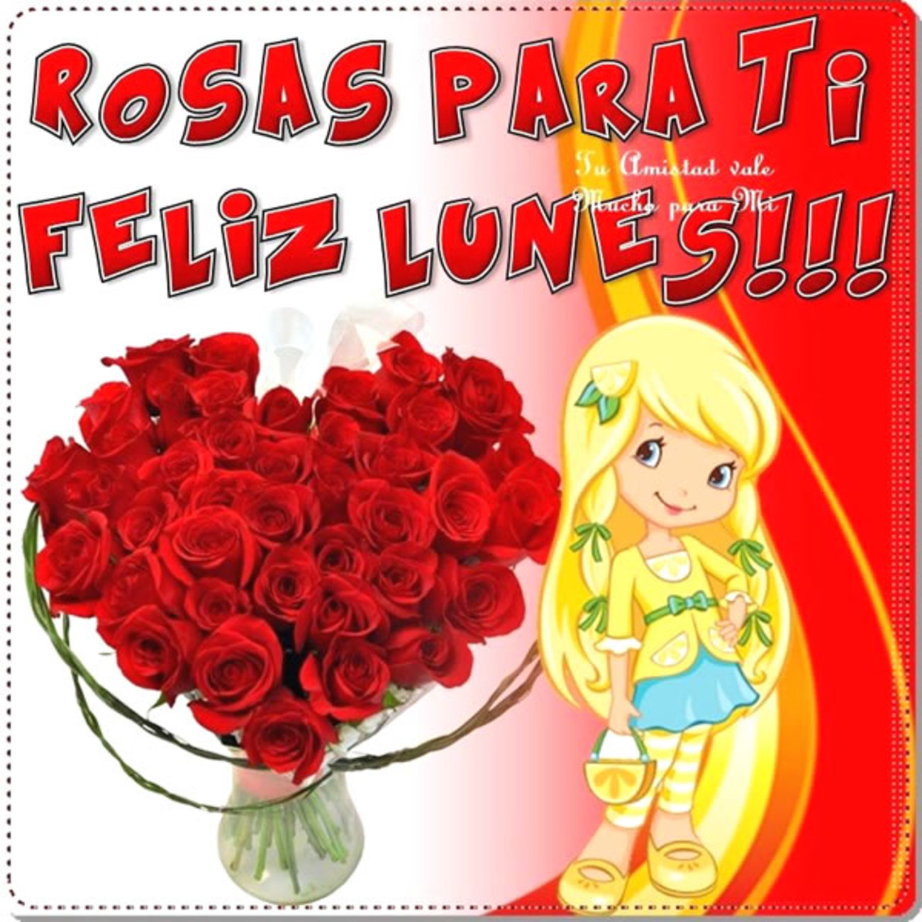 Rosas para ti Feliz Lunes 20