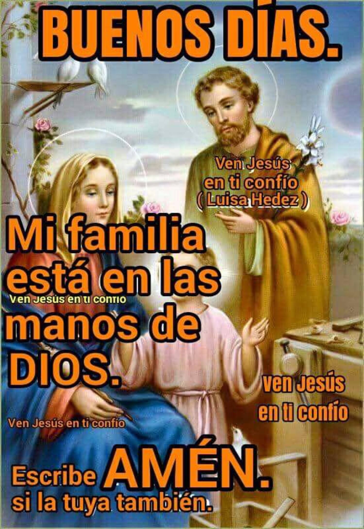 Buenos Días mi familia estálen las manos de Dios Amén