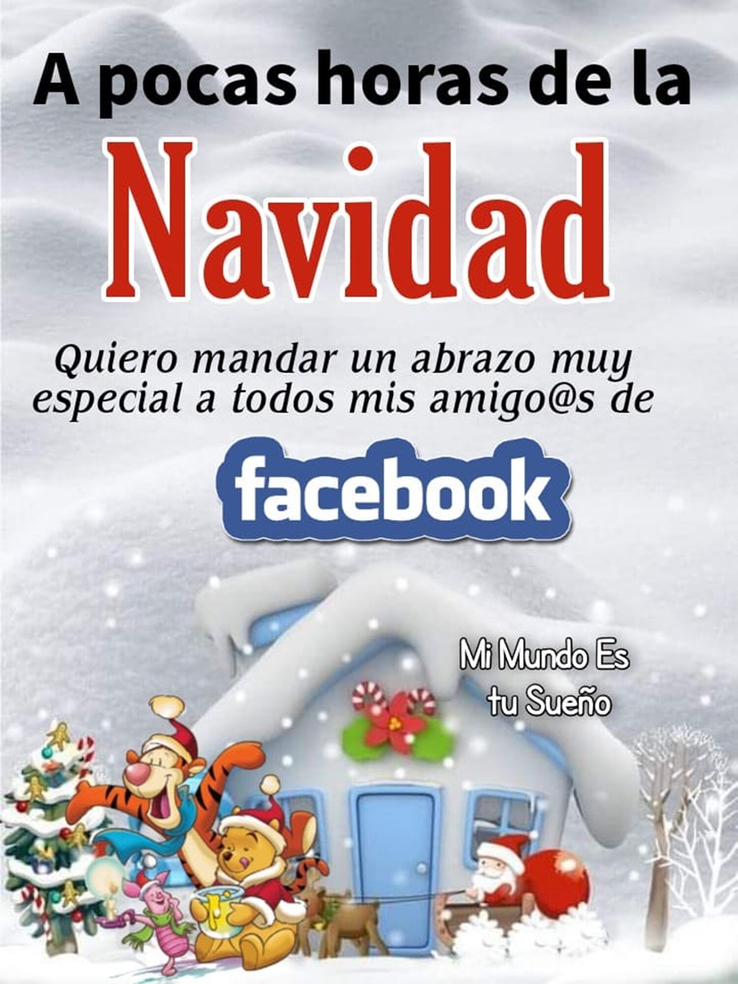 A pocas horas de la Navidad quiero mandar un abrazo muy especial a todos mis amigos de facebook