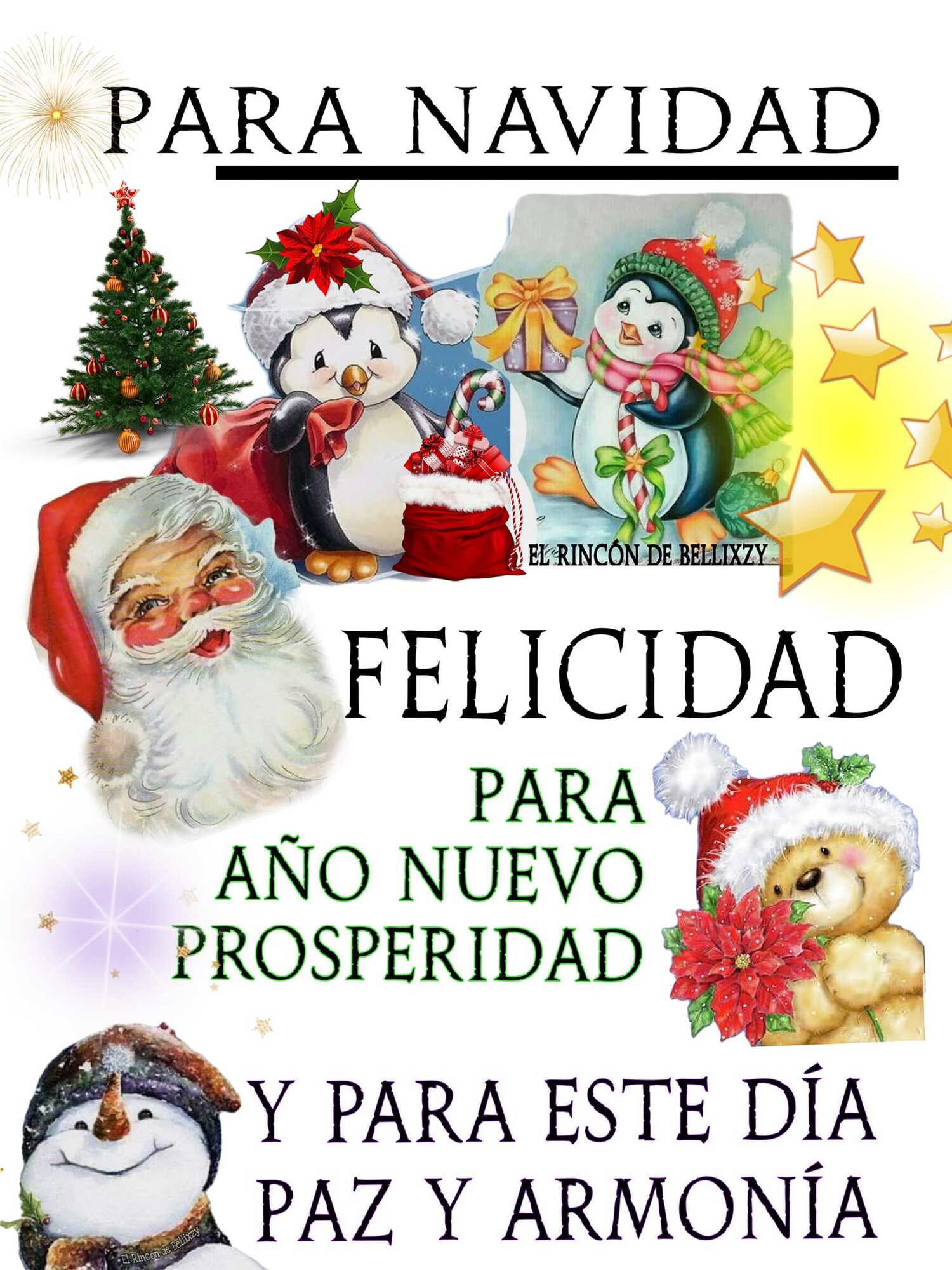 Para Navidad felicidad para Año Nuevo prosperidad y para este día paz y armonía